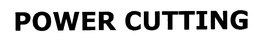 POWER CUTTING trademark