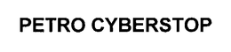 PETRO CYBERSTOP trademark
