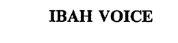 IBAH VOICE trademark