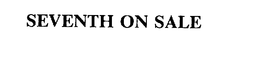 SEVENTH ON SALE trademark
