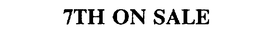 7TH ON SALE trademark