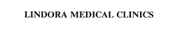 LINDORA MEDICAL CLINICS trademark