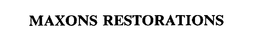 MAXONS RESTORATIONS trademark