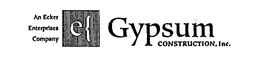 AN ECKER ENTERPRISES COMPANY GYPSUM CONSTRUCTION, INC. trademark