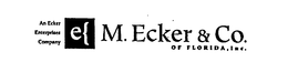 AN ECKER ENTERPRISES COMPANY M. ECKER & CO. OF FLORIDA, INC. trademark