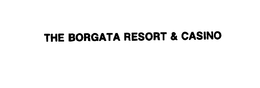 THE BORGATA RESORT & CASINO trademark