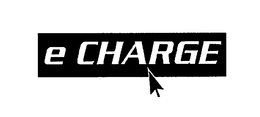 E CHARGE trademark