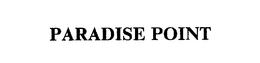 PARADISE POINT trademark