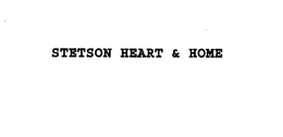 STETSON HEART & HOME trademark