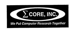 CORE, INC. WE PUT COMPUTER RESEARCH TOGETHER trademark