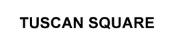 TUSCAN SQUARE trademark