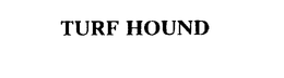 TURF HOUND trademark