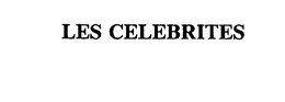 LES CELEBRITES trademark