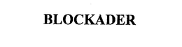 BLOCKADER trademark