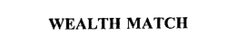 WEALTH MATCH trademark