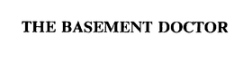 THE BASEMENT DOCTOR trademark