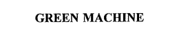 GREEN MACHINE trademark