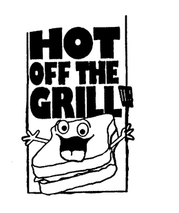 HOT OFF THE GRILL trademark