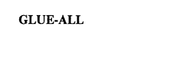 GLUE-ALL trademark