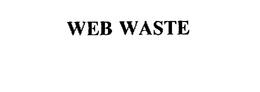 WEB WASTE trademark