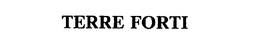 TERRE FORTI trademark
