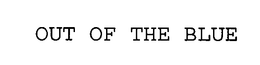 OUT OF THE BLUE trademark