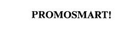 PROMOSMART! trademark