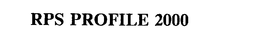 RPS PROFILE 2000 trademark