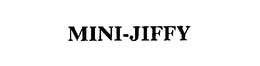 MINI-JIFFY trademark