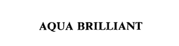 AQUA BRILLIANT trademark