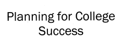 PLANNING FOR COLLEGE SUCCESS trademark