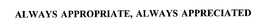 ALWAYS APPROPRIATE, ALWAYS APPRECIATED trademark