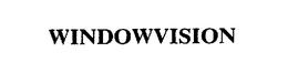 WINDOWVISION trademark