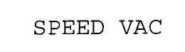 SPEED VAC trademark