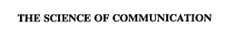 THE SCIENCE OF COMMUNICATION trademark