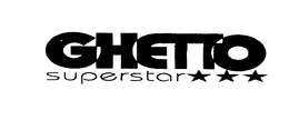 GHETTO SUPERSTAR trademark