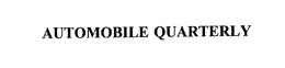 AUTOMOBILE QUARTERLY trademark