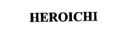 HEROICHI trademark