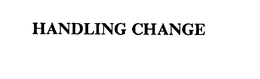 HANDLING CHANGE trademark