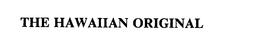 THE HAWAIIAN ORIGINAL trademark