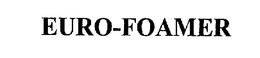 EURO-FOAMER trademark