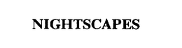NIGHTSCAPES trademark