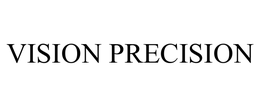 VISION PRECISION trademark