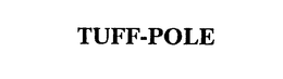 TUFF-POLE trademark