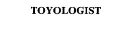 TOYOLOGIST trademark