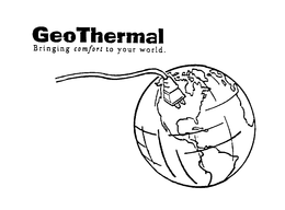 GEOTHERMAL BRINGING COMFORT TO YOUR WORLD. trademark