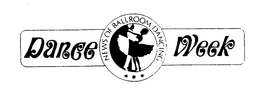 DANCE WEEK NEWS OF BALLROOM DANCING trademark