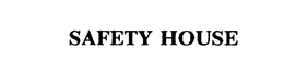 SAFETY HOUSE trademark