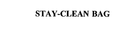 STAY-CLEAN BAG trademark