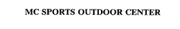 MC SPORTS OUTDOOR CENTER trademark